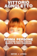 Copertina  Prima persone : le nostre ragioni contro questa globalizzazione