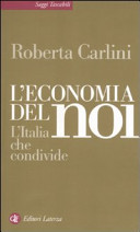 Copertina  L'economia del noi : l'Italia che condivide