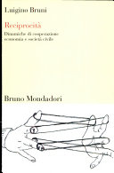 Copertina  Reciprocità : dinamiche di cooperazione economia e società civile