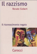 Copertina  Il razzismo : il riconoscimento negato
