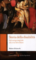 Copertina  Storia della disabilità : dal castigo degli dei alla crisi del welfare