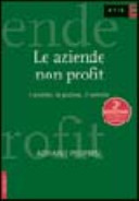 Copertina  Le aziende non profit : i caratteri, la gestione, il controllo
