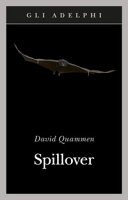 Copertina  Spillover : l'evoluzione delle pandemie