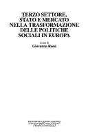 Copertina  Terzo settore, stato e mercato nella trasformazione delle politiche sociali in Europa