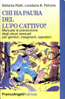 Copertina  Chi ha paura del lupo cattivo? : manuale di prevenzione degli abusi sessuali per genitori, insegnanti, operatori