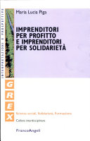 Copertina  Imprenditori per profitto e imprenditori per solidarietà