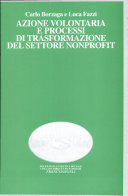 Copertina  Azione volontaria e processi di trasformazione del settore nonprofit