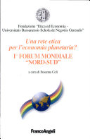 Copertina  Una rete etica per l'economia planetaria? : 1. Forum mondiale Nord-Sud