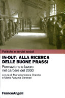 Copertina  In-out: alla ricerca delle buone prassi : formazione e lavoro nel carcere del 2000