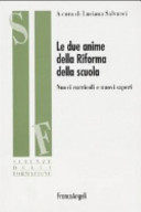 Copertina  Le due anime della Riforma della scuola : Nuovi curricoli e nuovi saperi