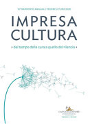 Copertina  Impresa cultura : dal tempo della cura a quello del rilancio : 16. rapporto annuale Federculture 2020