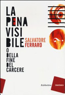 Copertina  La pena visibile, (o Della fine del carcere)