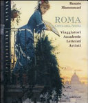 Copertina  Roma città dell'anima : viaggiatori, accademie, letterati, artisti