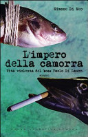 Copertina  L'impero della camorra : vita violenta del boss Paolo Di Lauro