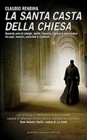 Copertina  La santa casta della Chiesa : duemila anni di intrighi, delitti, lussuria, inganni e mercimonio tra papi, vescovi, sacerdoti e cardinali