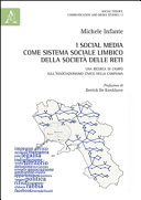 Copertina  I social media come sistema sociale limbico della società delle reti : una ricerca di campo sull'associazionismo civico della Campania