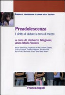 Copertina  Preadolescenza : il diritto di abitare la terra di mezzo