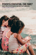Copertina  Povertà educativa : che fare? : analisi multidisciplinare di una questione complessa
