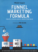 Copertina  Funnel marketing formula : progetta e sviluppa sistemi di vendita efficaci online