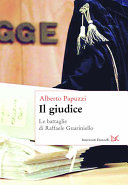 Copertina  Il giudice : le battaglie di Raffaele Guariniello