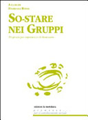 Copertina  So-stare nei gruppi : proposte per esperienze di benessere