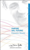 Copertina  Partire dal futuro : promuovere l'Avvento