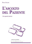 Copertina  L'ascolto del paziente : uno sguardo interiore