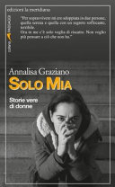 Copertina  Solo mia : storie vere di donne