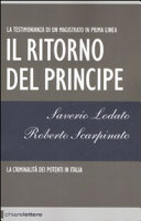 Copertina  Il ritorno del Principe : [la testimonianza di un magistrato in prima linea]