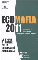 Copertina  Ecomafia 2011 : le storie e i numeri della criminalità ambientale