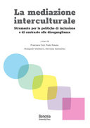 Copertina  La mediazione interculturale : strumento per le politiche di inclusione e di contrasto alle disuguaglianze