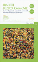 Copertina  I distretti dell'economia civile : come sviluppare la sostenibilità ambientale, sociale ed economica dei territori