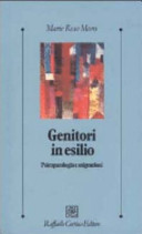 Copertina  Genitori in esilio : psicopatologia e migrazioni