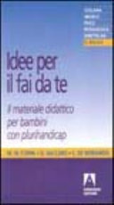 Copertina  Idee per il fai da te : il materiale didattico per bambini con plurihandicap