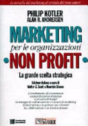 Copertina  Marketing per le organizzazioni non profit : la grande scelta strategica