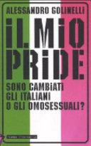 Copertina  Il mio pride : sono cambiati gli italiani o gli omosessuali? 