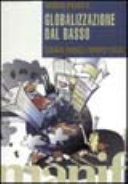 Copertina  Globalizzazione dal basso : economia mondiale e movimenti sociali