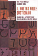 Copertina  Il nostro folle quotidiano : indagine sulla rappresentazione della follia e della malattia mentale