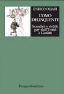 Copertina  L'omo delinquente : scandali e delitti gay dall'Unita a Giolitti 
