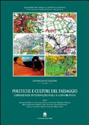 Copertina  Politiche e culture del paesaggio : esperienze internazionali a confronto