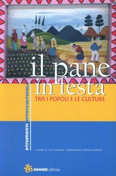 Copertina  Il pane in festa tra i popoli e le culture