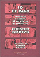 Copertina  Io le pago : memorie a fumetti di un cliente di prostitute