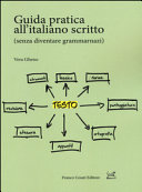 Copertina  Guida pratica all'italiano scritto : (senza diventare grammarnazi)