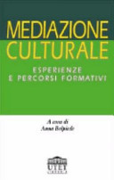 Copertina  Mediazione culturale : esperienze e percorsi formativi