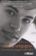 Copertina  Senza vergogna : una storia di coraggio contro l'AIDS