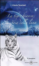 Copertina  La tigre bianca e la sposa della luna