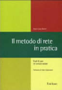 Copertina  Il metodo di rete in pratica : studi di caso nel servizio sociale