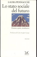Copertina  Lo Stato sociale del futuro : pensioni, equità, cittadinanza