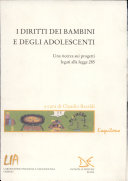 Copertina  I diritti dei bambini e degli adolescenti : una ricerca sui progetti legati alla legge 285