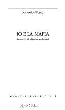 Copertina  Io e la mafia : le verita di Giulio Andreotti